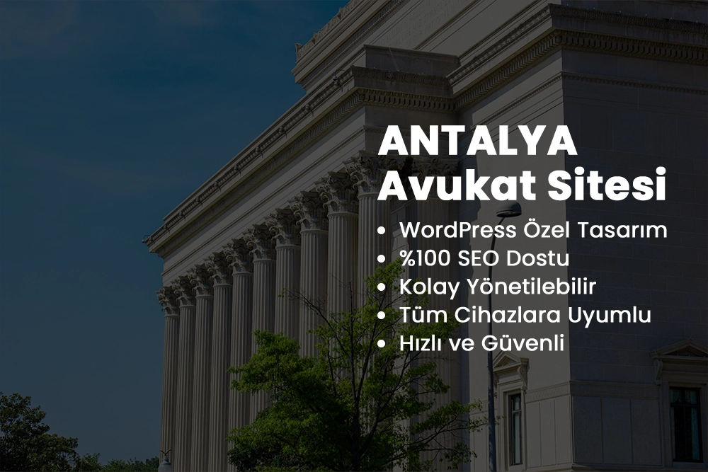 antalya avukat sitesi yapımı, özel tasarım wordpress avukat sitesi tasarımı
